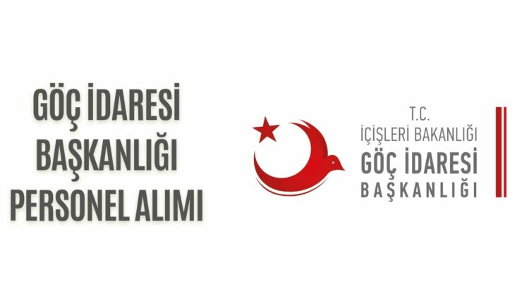 Göç İdaresi Başkanlığını Personel Alımı