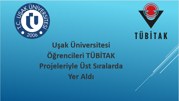 Uşak Üniversitesi’nden TÜBİTAK başarısı