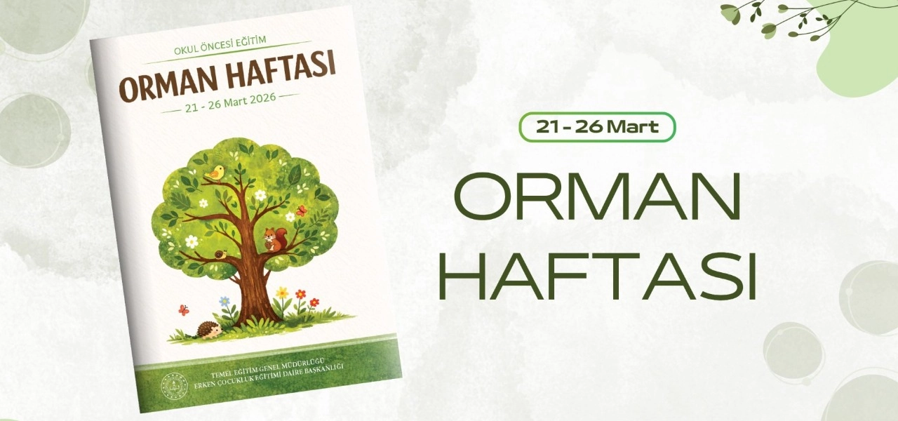 21-26 Mart Orman Haftası için MEB’den etkinlik takvimi