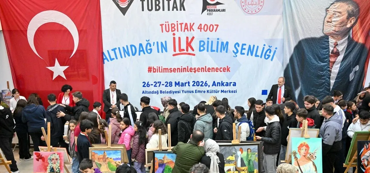 İlk TÜBİTAK 4007 Bilim Şenliği Altındağ’da kapılarını açtı