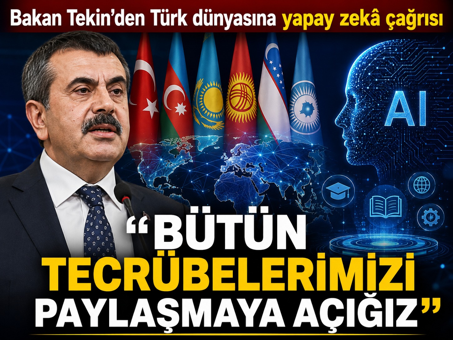 Bakan Tekin’den Türk dünyasına yapay zekâ çağrısı