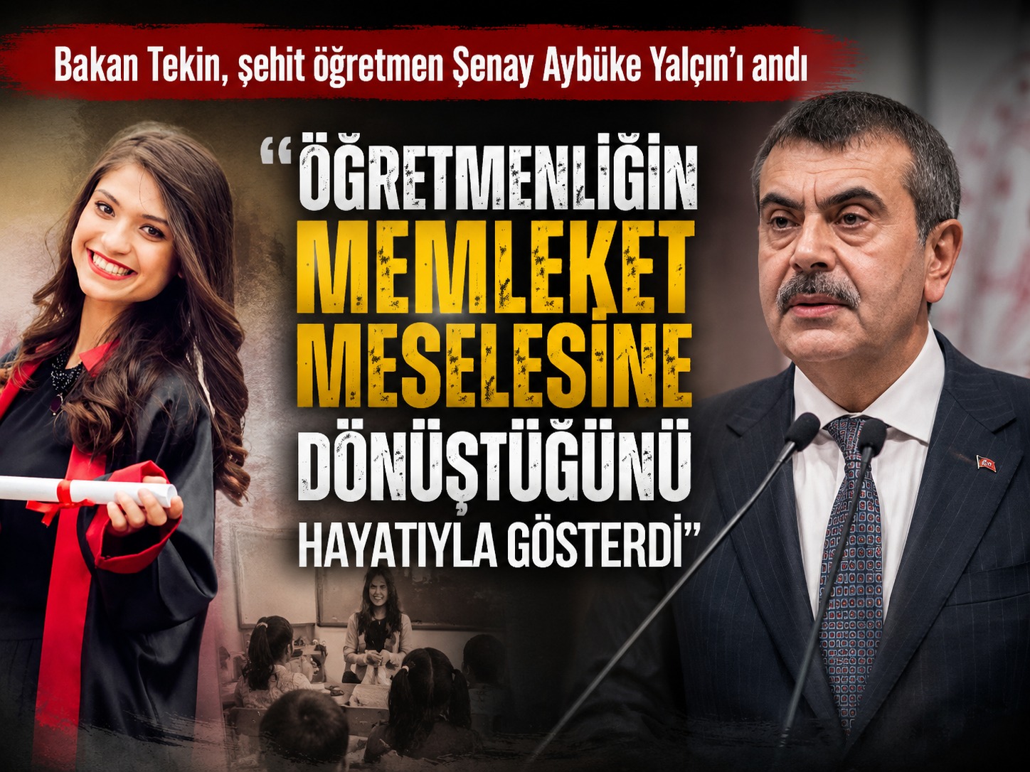 Bakan Tekin, şehit öğretmen Şenay Aybüke Yalçın'ı andı