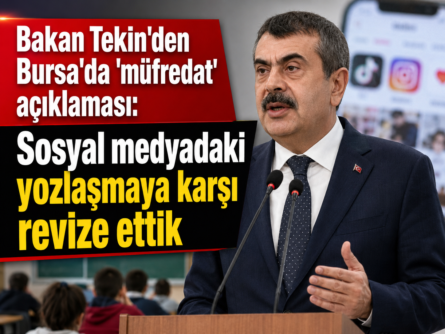 Bakan Tekin'den müfredat açıklaması: Sosyal medyaya karşı revize ettik