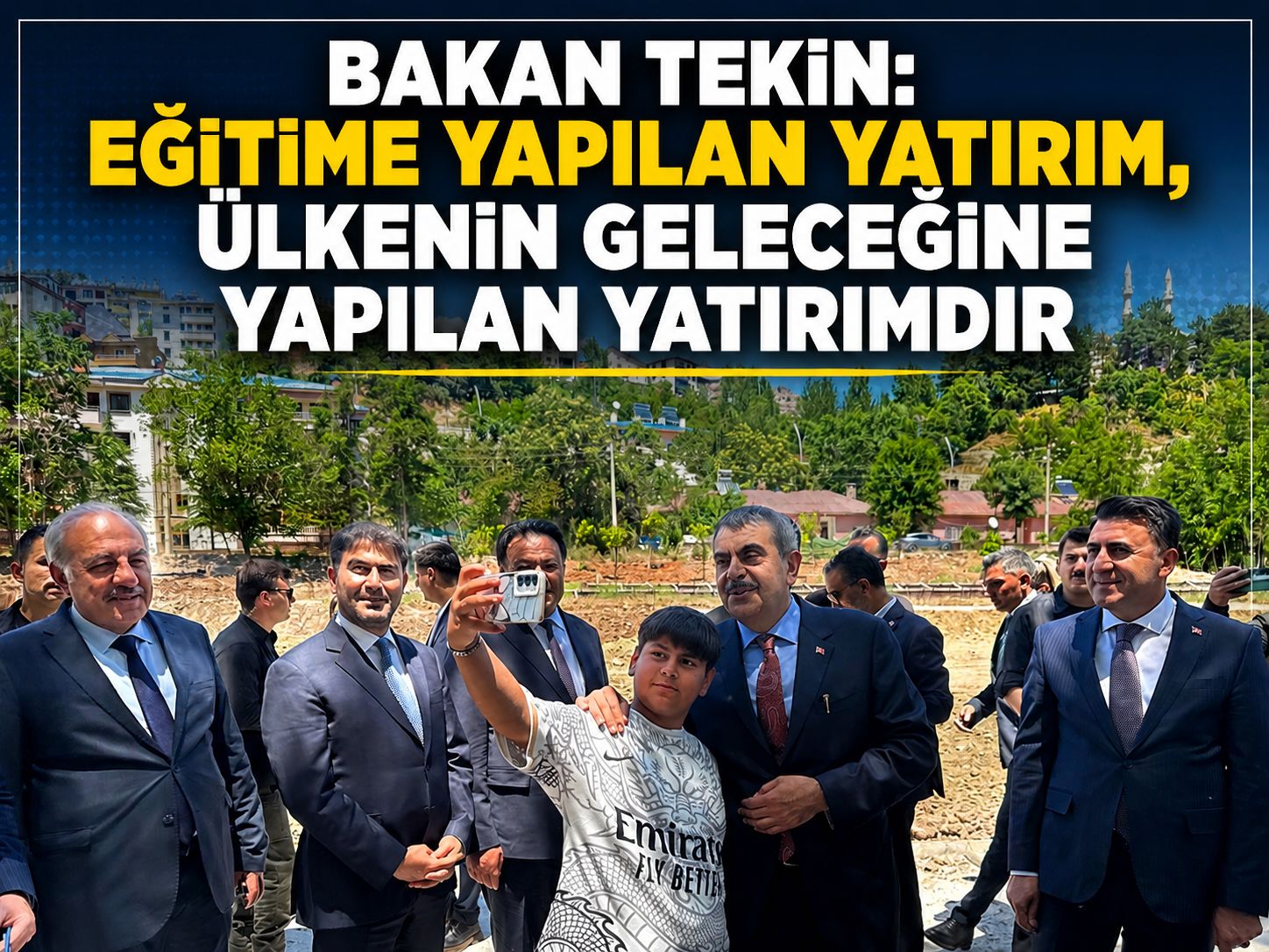 Bakan Tekin: Eğitime yapılan yatırım, ülkenin geleceğine yapılan yatırımdır