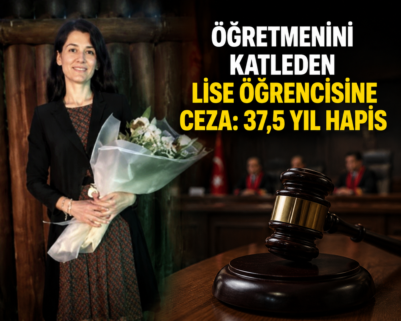 Fatma Nur Öğretmen cinayetinde karar: Sanığa 37,5 yıl ceza