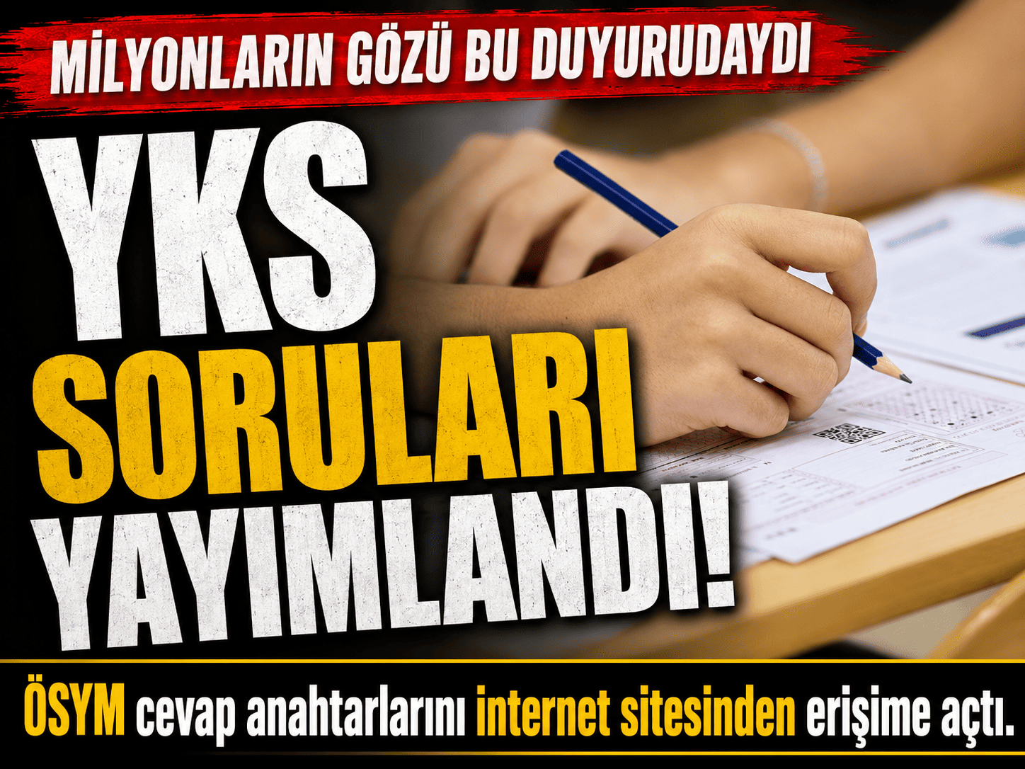 Milyonlarca adayını dikkatine! YKS soruları yayımlandı