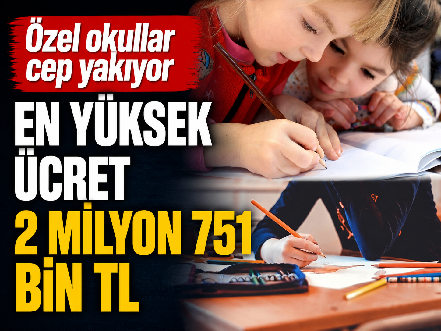Özel okullardan zamlı tarife: 2,7 milyon TL'ye kadar çıkıyor