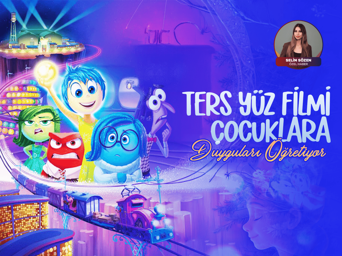 Ters Yüz filmi çocuklara duygularını nasıl öğretiyor?