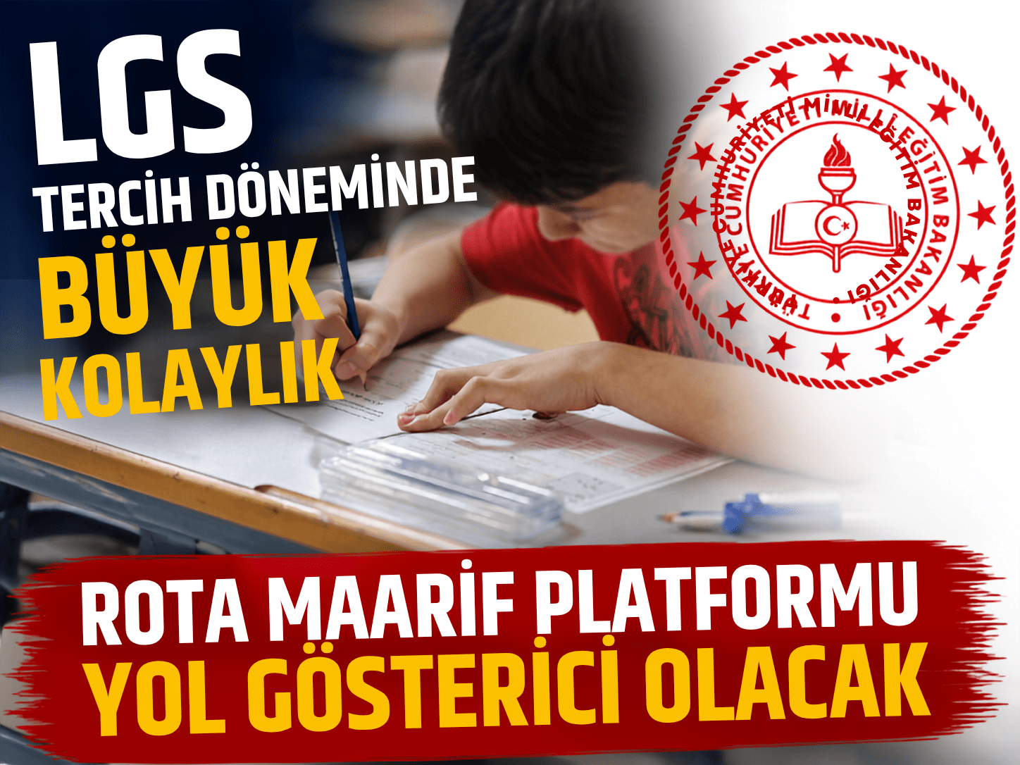 Rota Maarif ile LGS tercihlerinde artık kaybolma yok