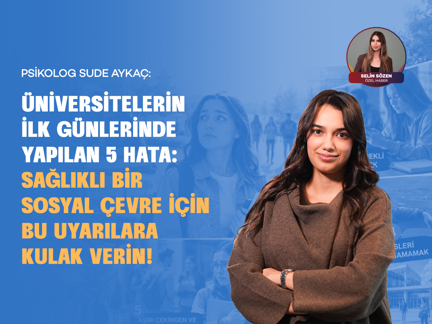 Üniversitede arkadaş edinirken bu hatalara düşmeyin