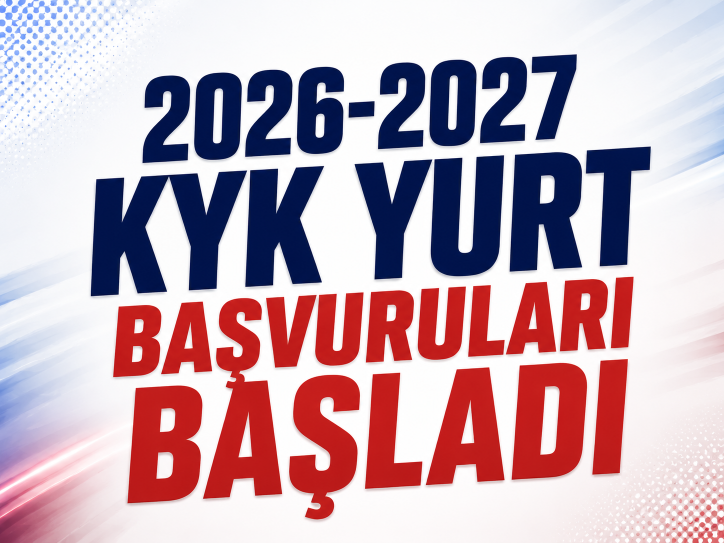 2026-2027 KYK yurt başvuruları başladı