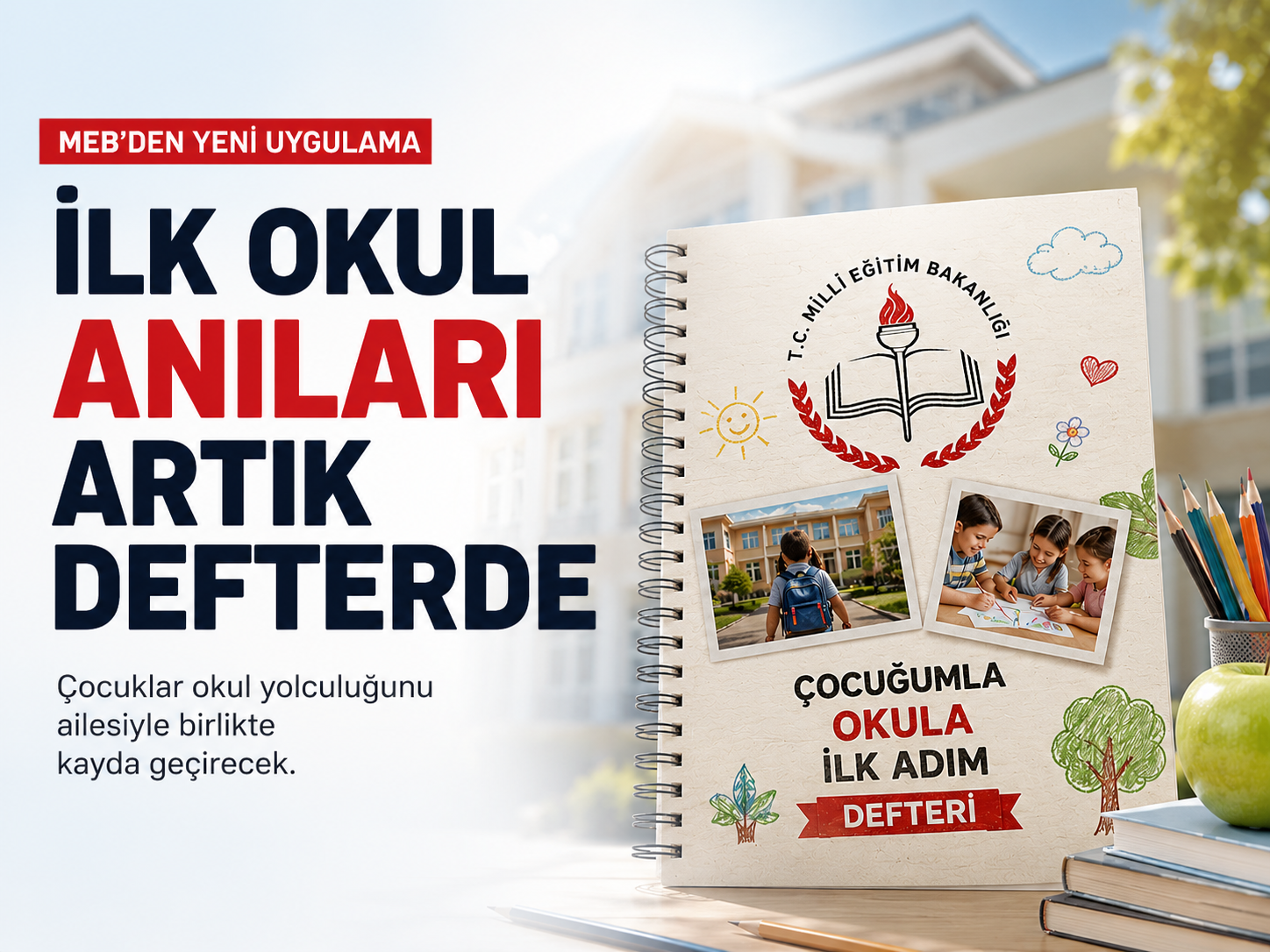 MEB’den çocuklara özel: İlk okul anıları artık defterde