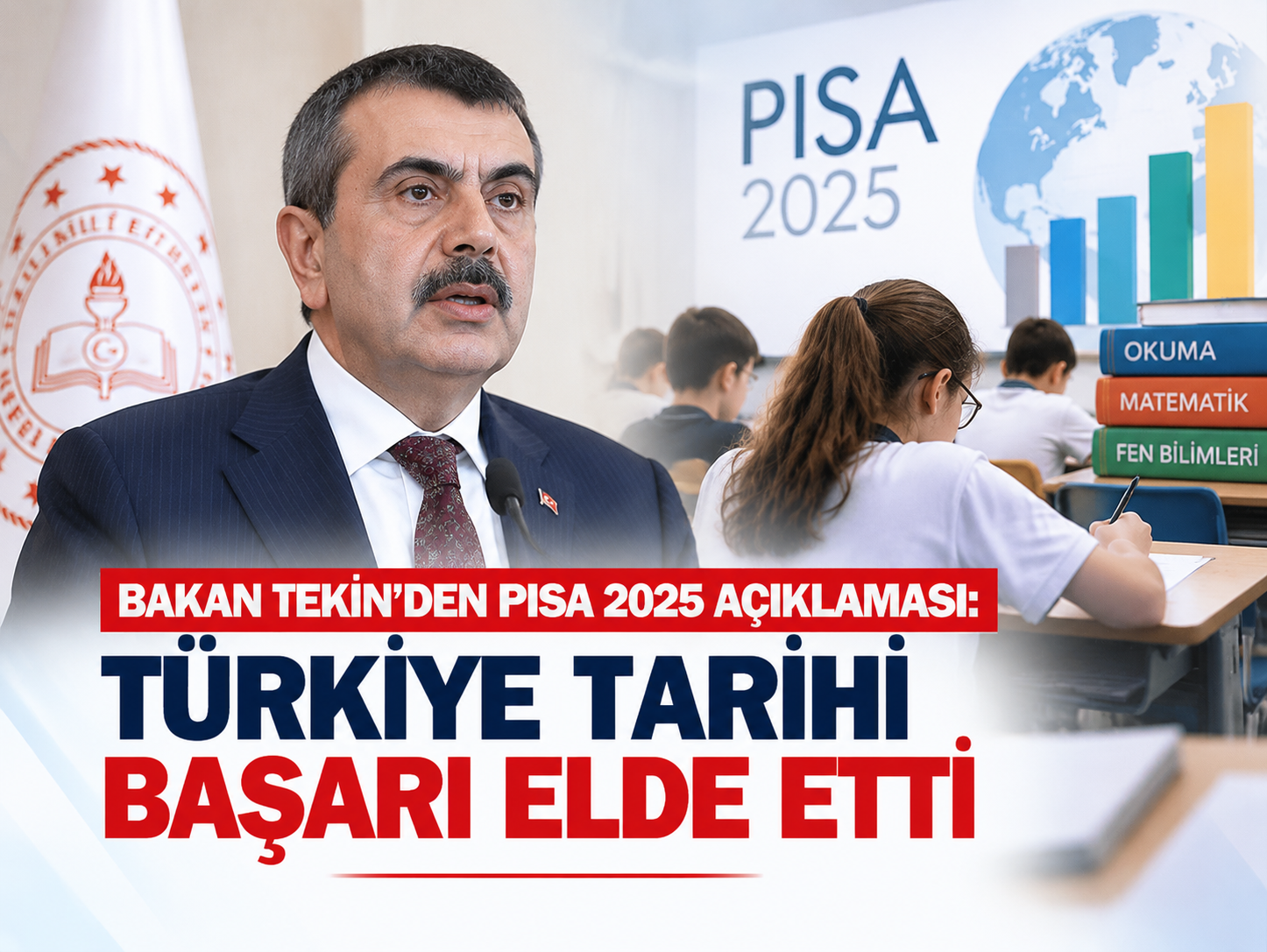 Bakan Tekin'den PISA 2025 açıklaması: Türkiye tarihi başarı elde etti