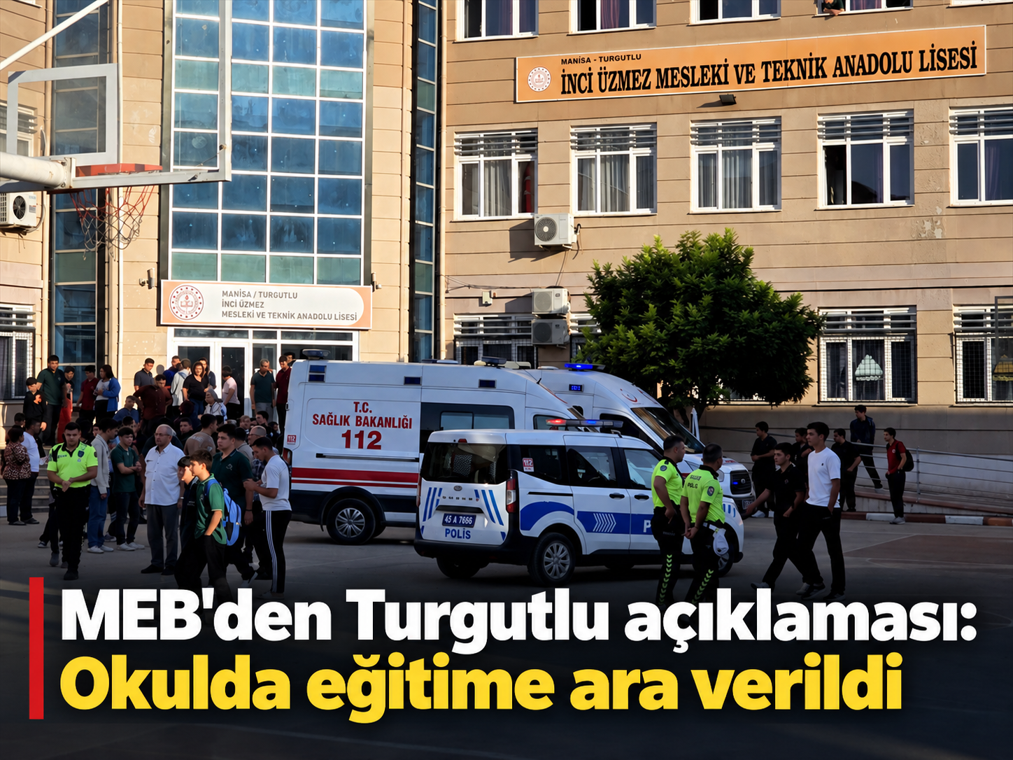MEB'den Turgutlu açıklaması: Okulda eğitime ara verildi