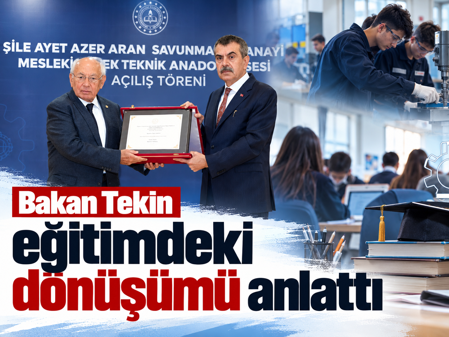 Bakan Tekin eğitimdeki dönüşümü anlattı