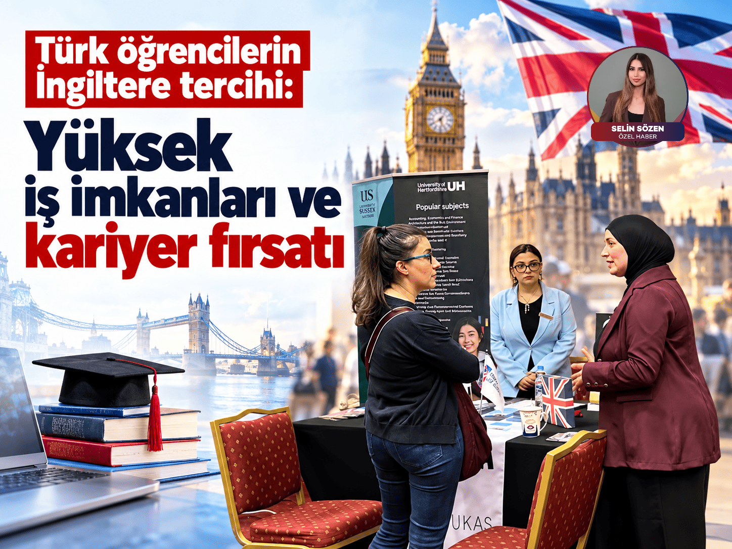 Türk öğrencilerin İngiltere tercihi: Yüksek iş imkanları ve kariyer fırsatı