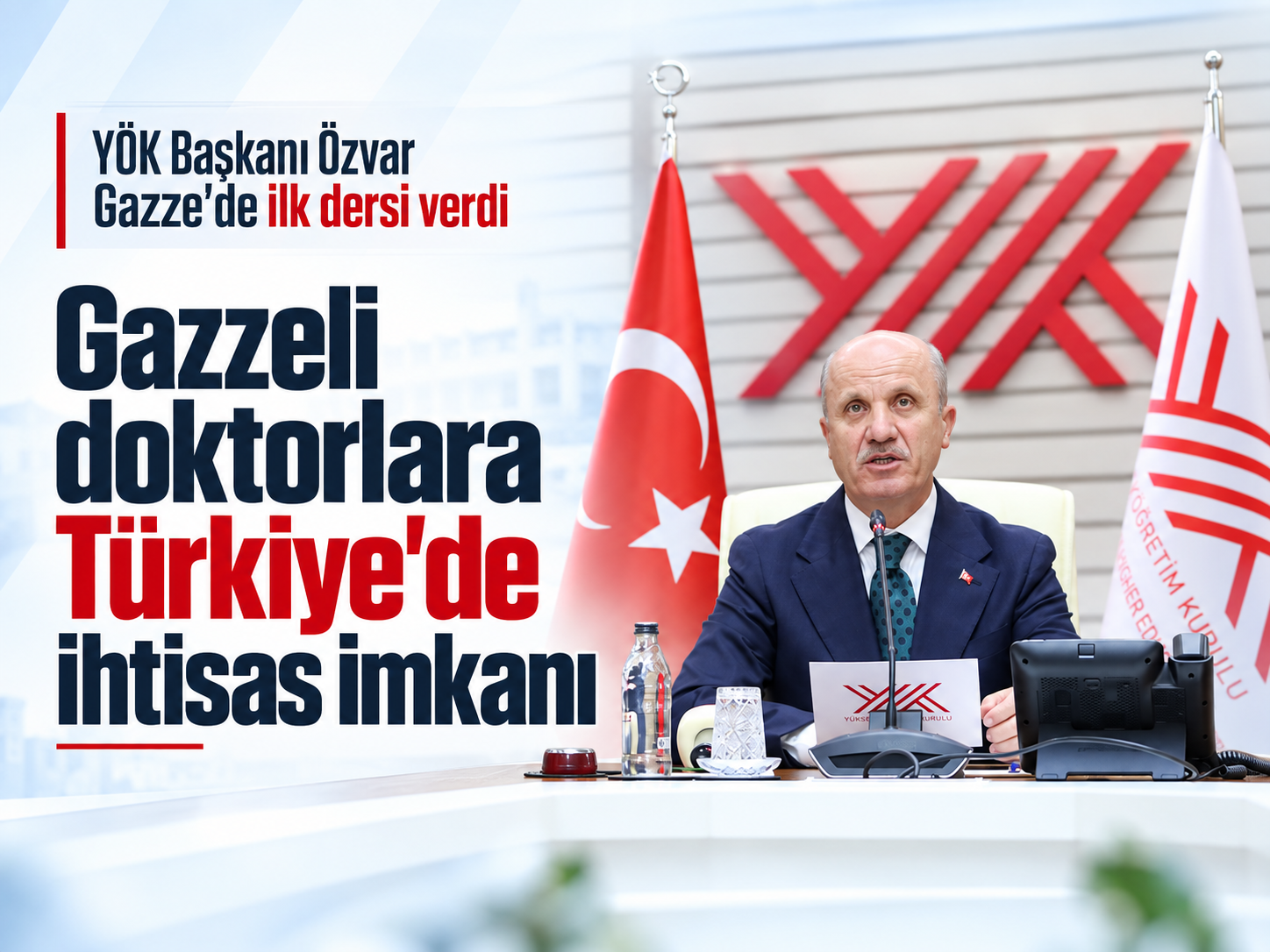 YÖK Başkanı Özvar Gazze'de ilk dersi verdi: Gazzeli doktorlara Türkiye'de ihtisas imkanı