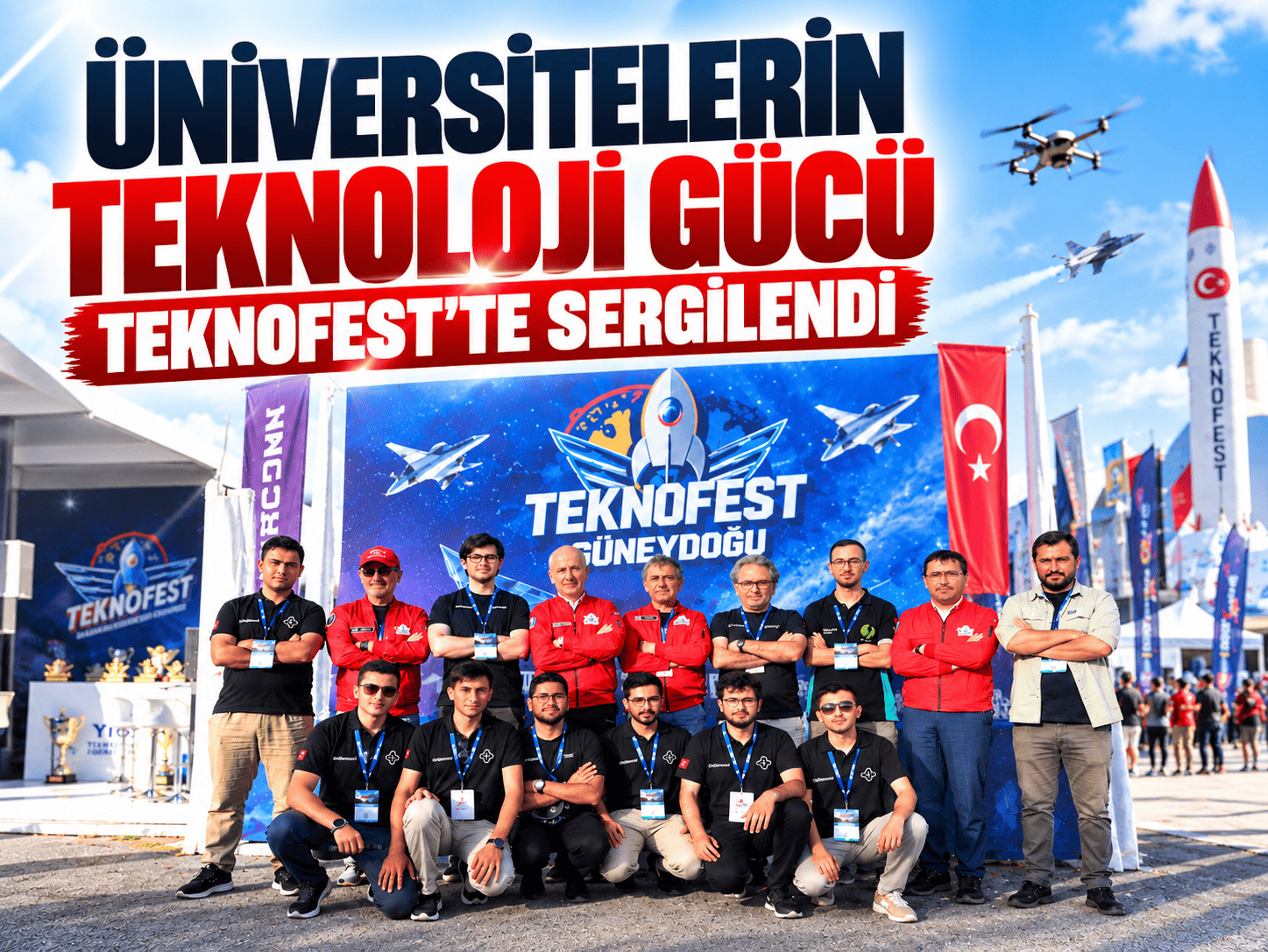 Üniversitelerin teknoloji gücü TEKNOFEST’te sergilendi