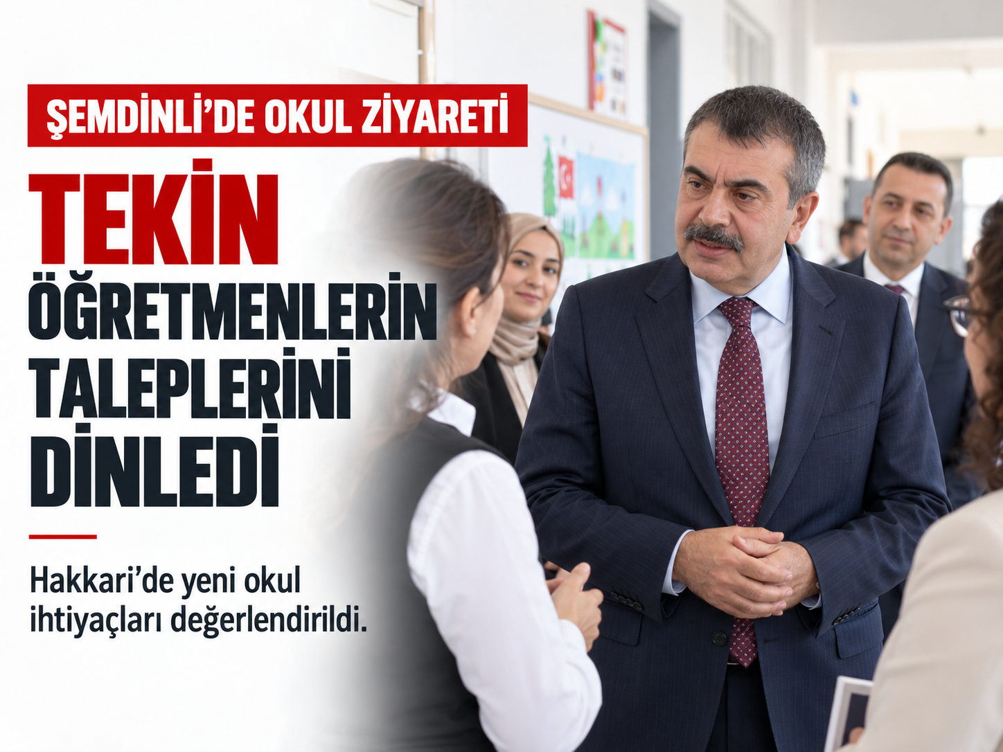 Milli Eğitim Bakanı Tekin, Şemdinli’de Öğretmenlerin Taleplerini Dinledi
