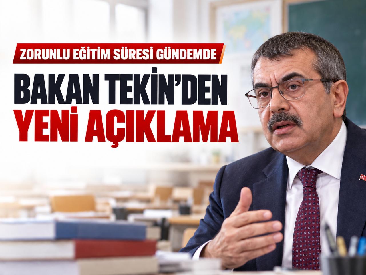 Zorunlu eğitim süresi gündemde: Bakan Tekin'den yeni açıklama