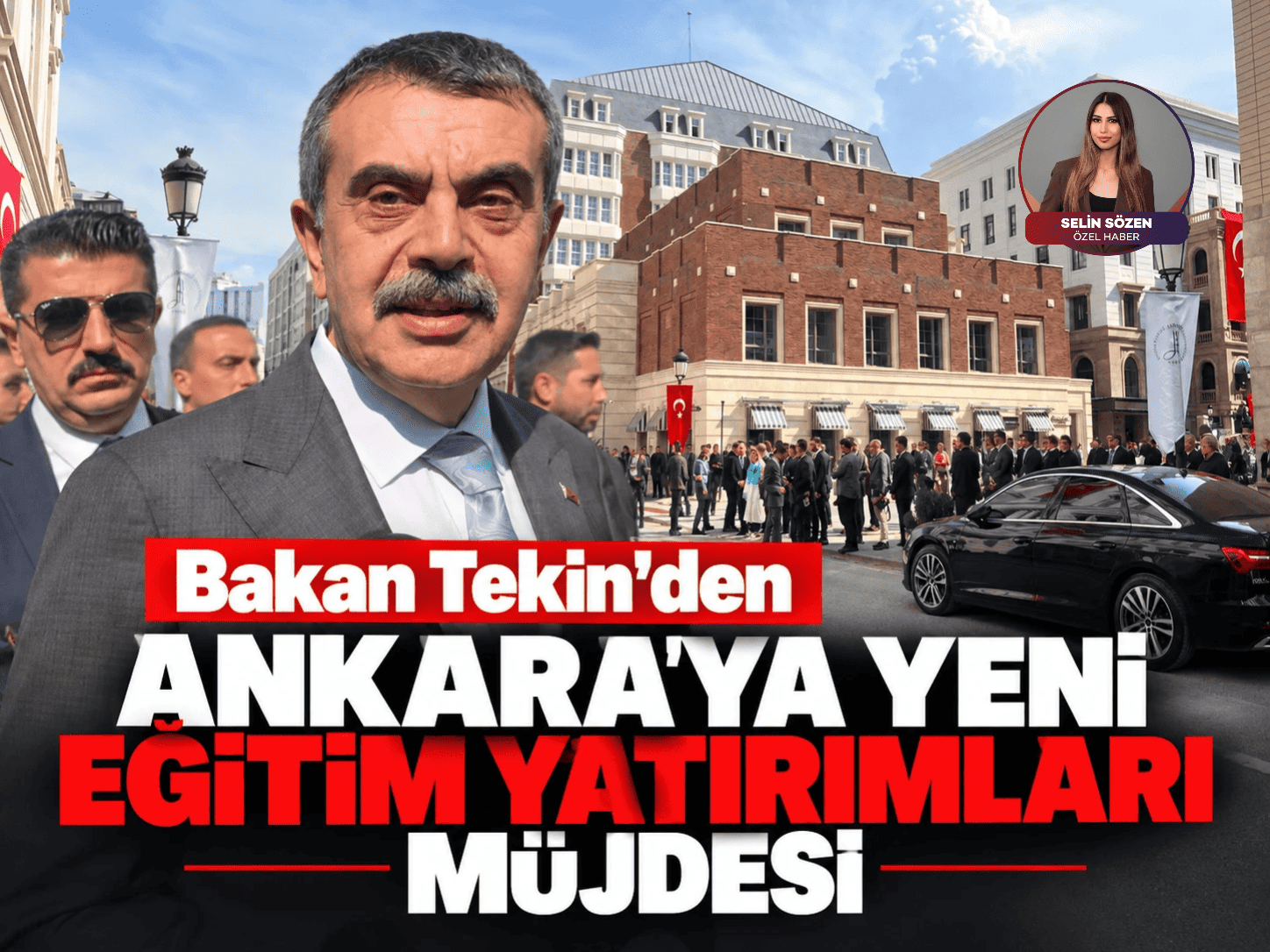 Bakan Tekin’den Ankara’ya yeni eğitim yatırımları müjdesi