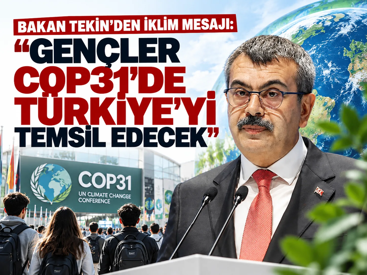 Bakan Tekin'den iklim mesajı: "Gençler COP31'de Türkiye'yi temsil edecek"