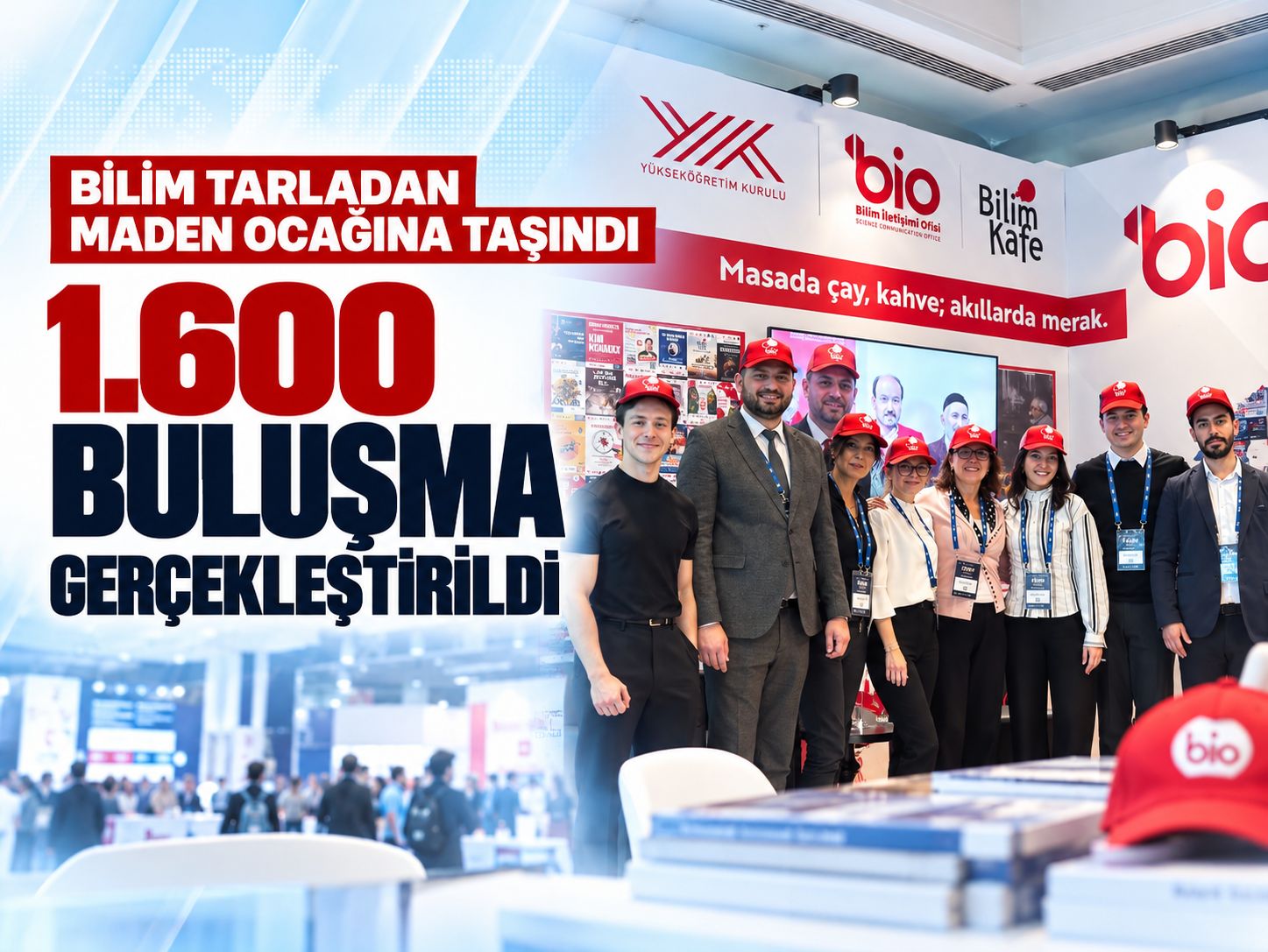Bilim tarladan maden ocağına taşındı: 1.600 buluşma gerçekleştirildi