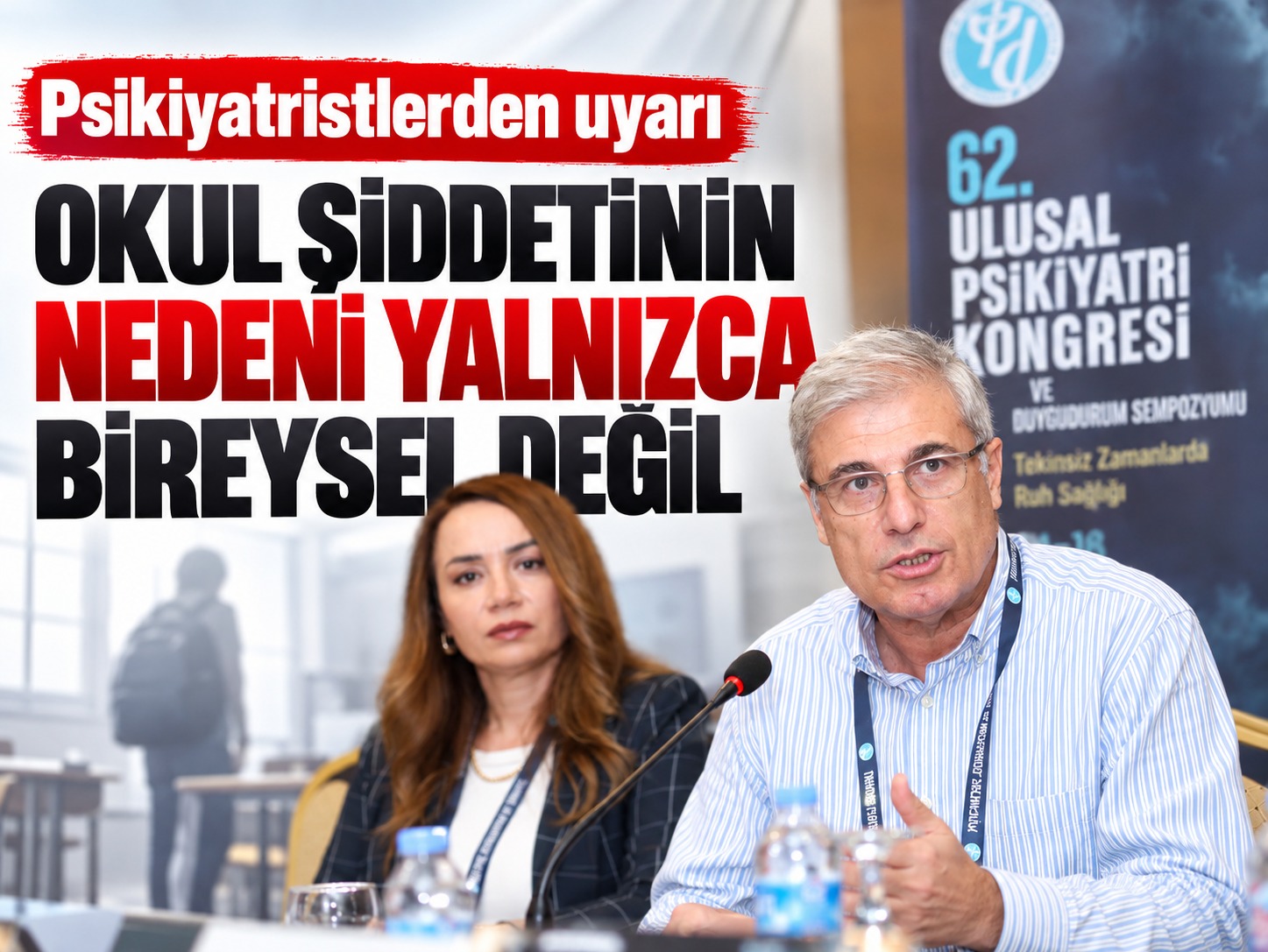 Psikiyatristlerden uyarı: Okul şiddetinin nedeni yalnızca bireysel değil