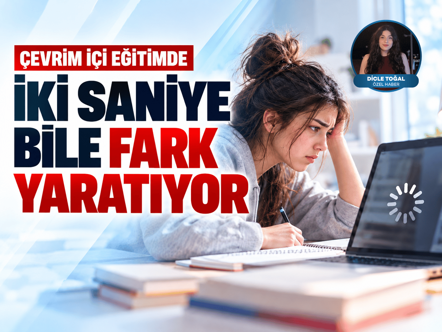 İnternette 2 saniyelik gecikme bile öğrencilerin başarısını etkiliyor