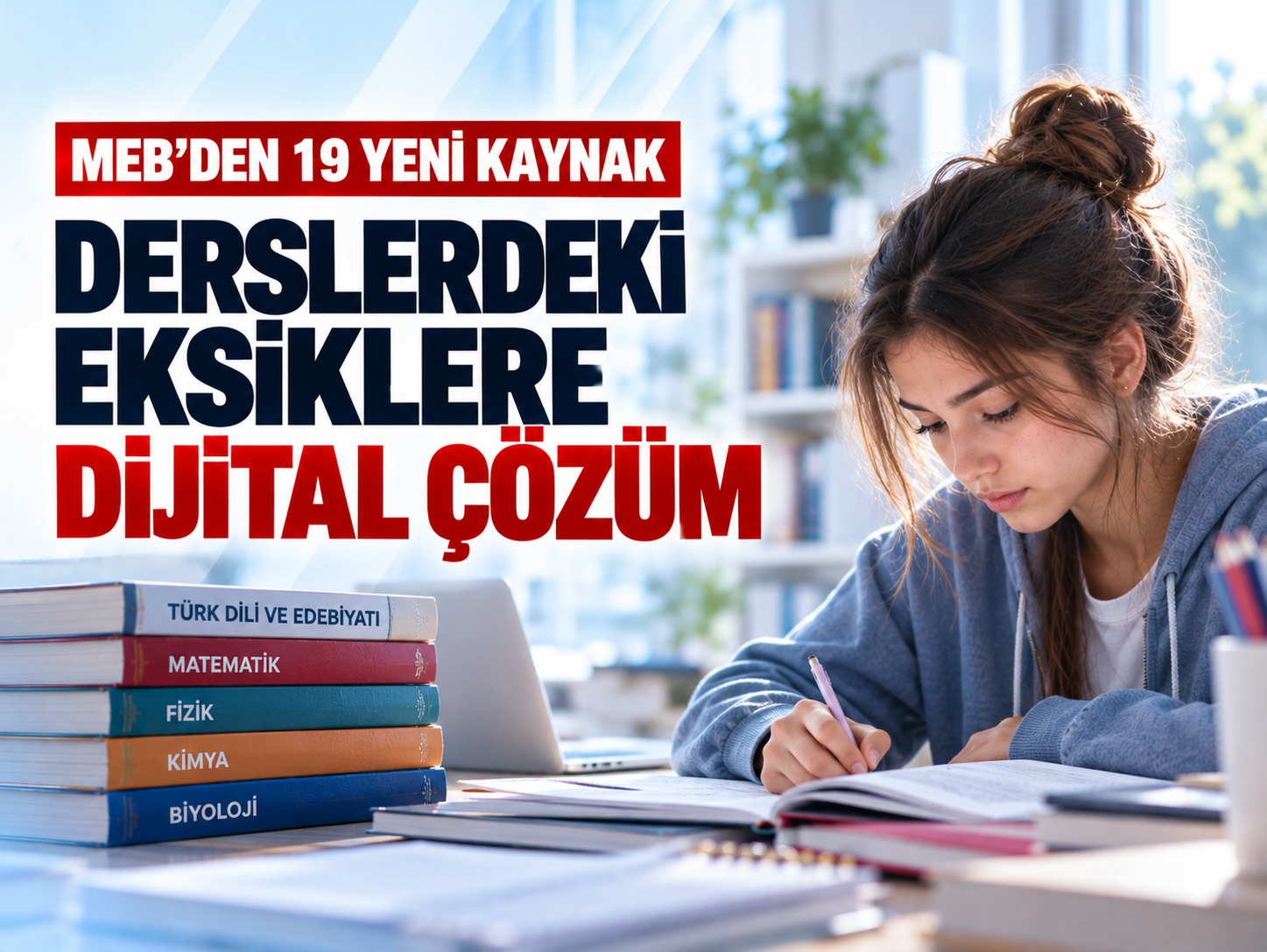 Liselilere 19 yeni kaynak! Eksik konular için erişim açıldı