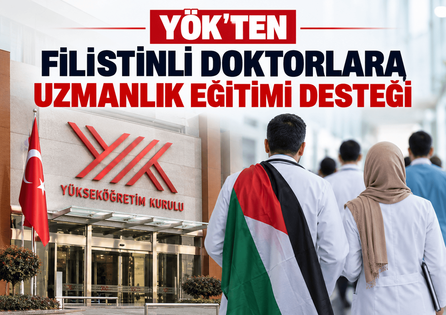 YÖK'ten Filistinli doktorlara uzmanlık eğitimi desteği