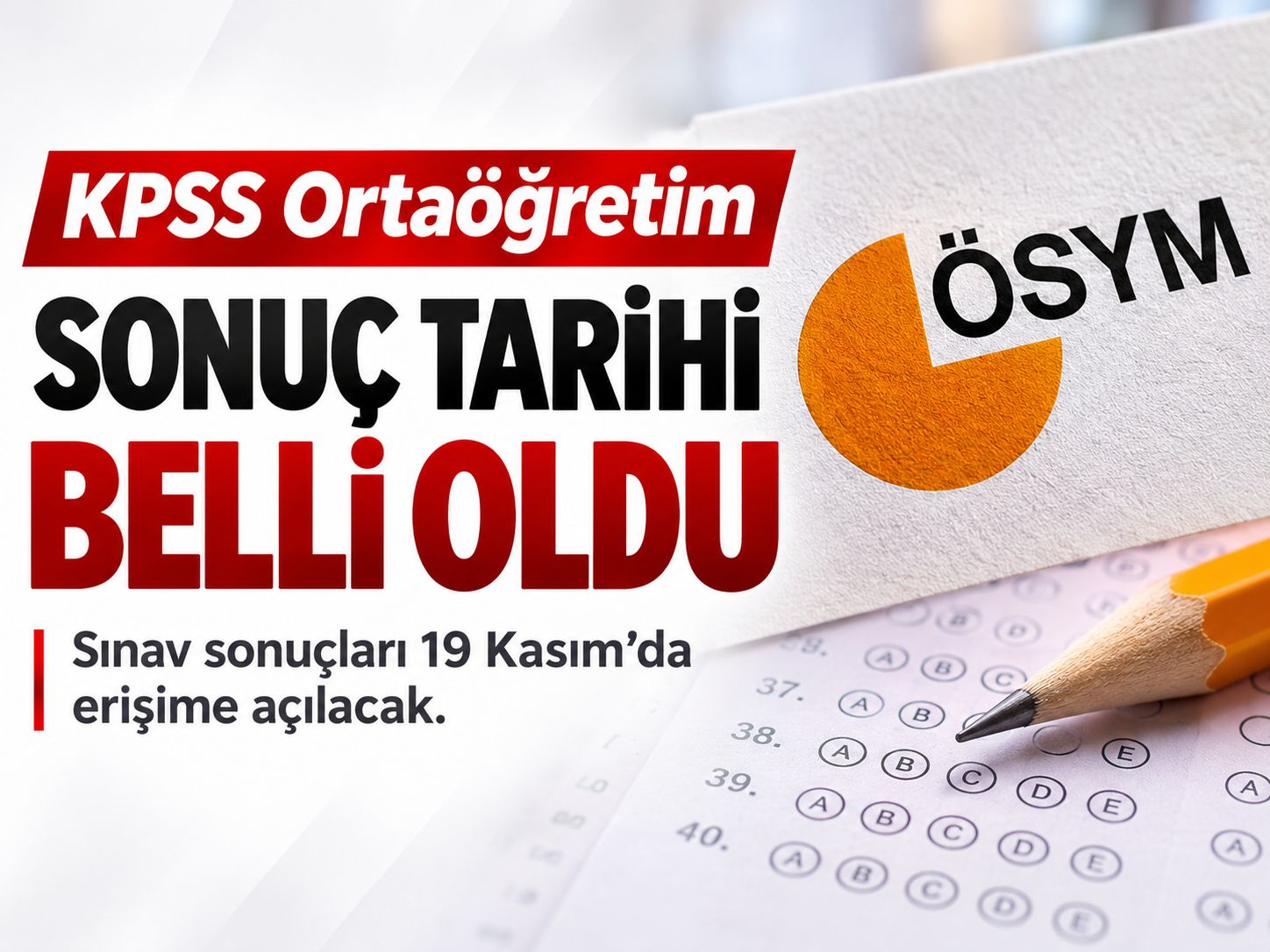 KPSS Ortaöğretim sonuçları için tarih belli oldu
