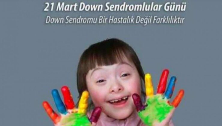 Down sendromu farkındalık günü
